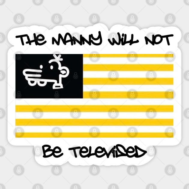 The Manny Will Not Be Televised Sticker by Mrmera